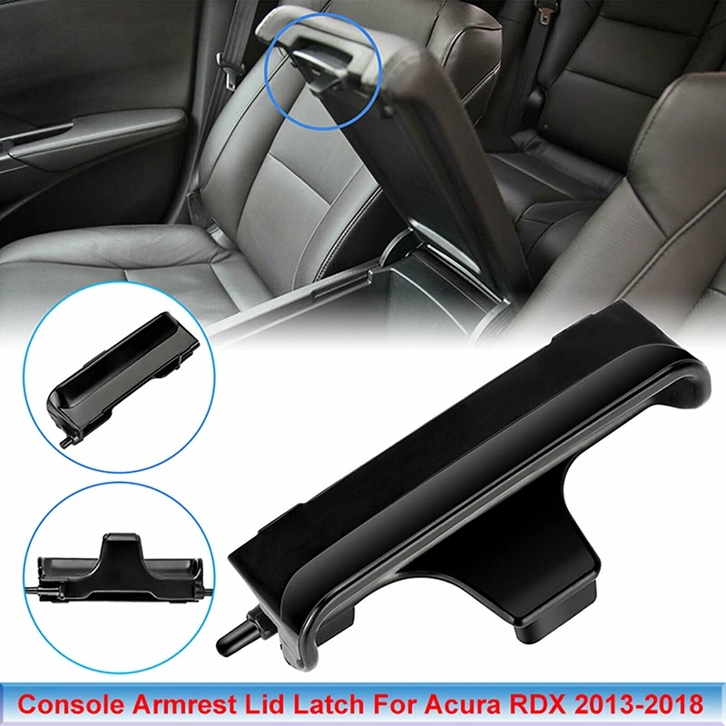 Pestillo de la consola central para Acura RDX, 5 puertas, 2013, 2014, 2015, 2016, 2017, 2018, negro, tapa de bloqueo del reposabrazos, accesorios de piezas de coche