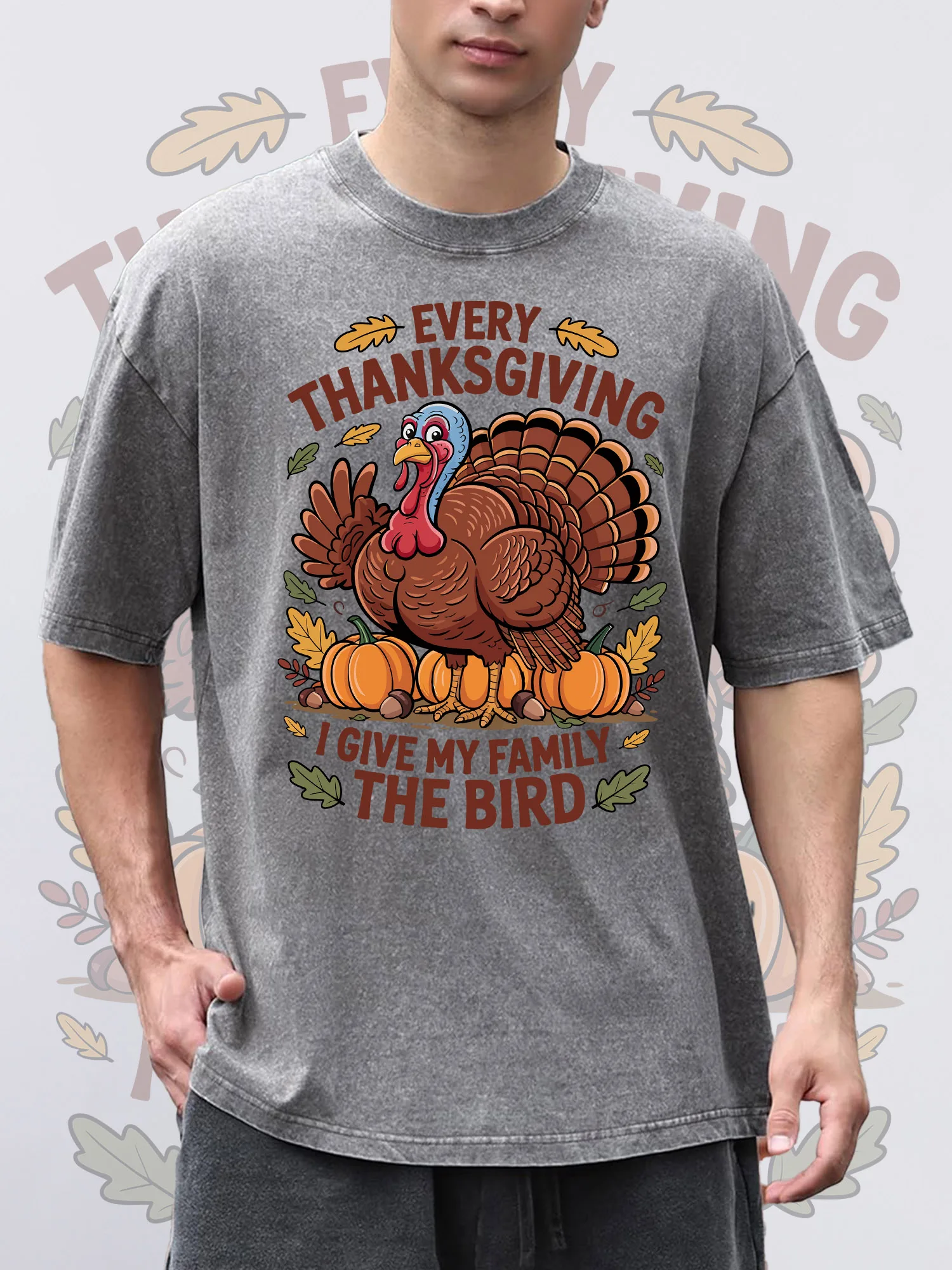 

Men's T-ShirtsEvery Thanksgiving Printed Grey Short-Sleeved Round Neck Loose Summer 100% Pure Cotton Acid Wash Thanksgiving