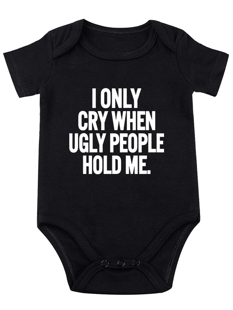 I Only Cry When People Hold Me Funny Baby onesie Baby Bodysuit Cute Baby Girl or Boy Outfit Romper Baby Essentials