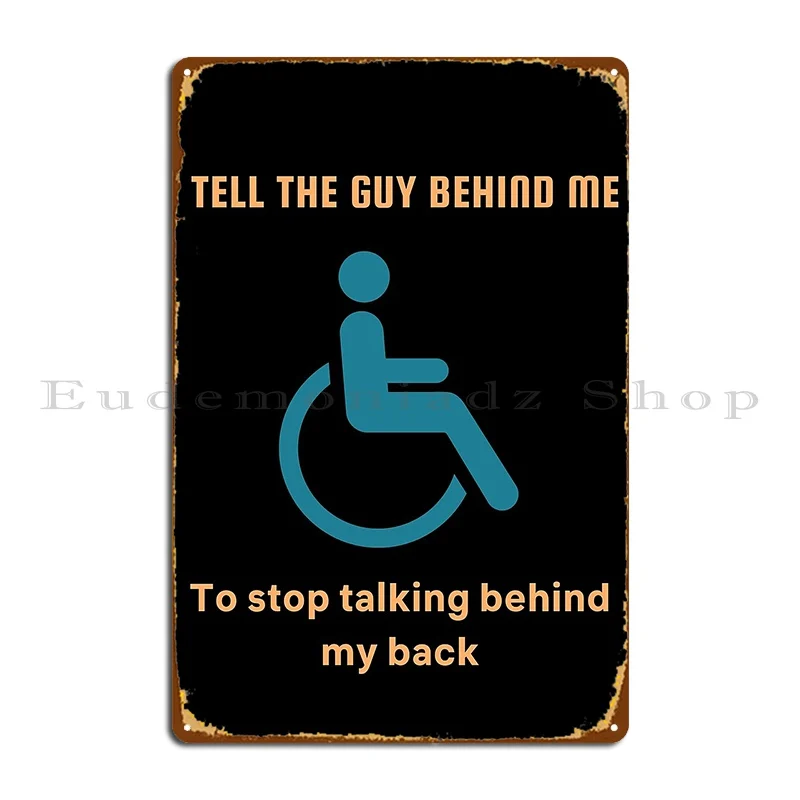 Stop Talking Behind My Back Metal Plaque Customize Wall Mural Wall Plaque Design Pub Tin Sign Poster