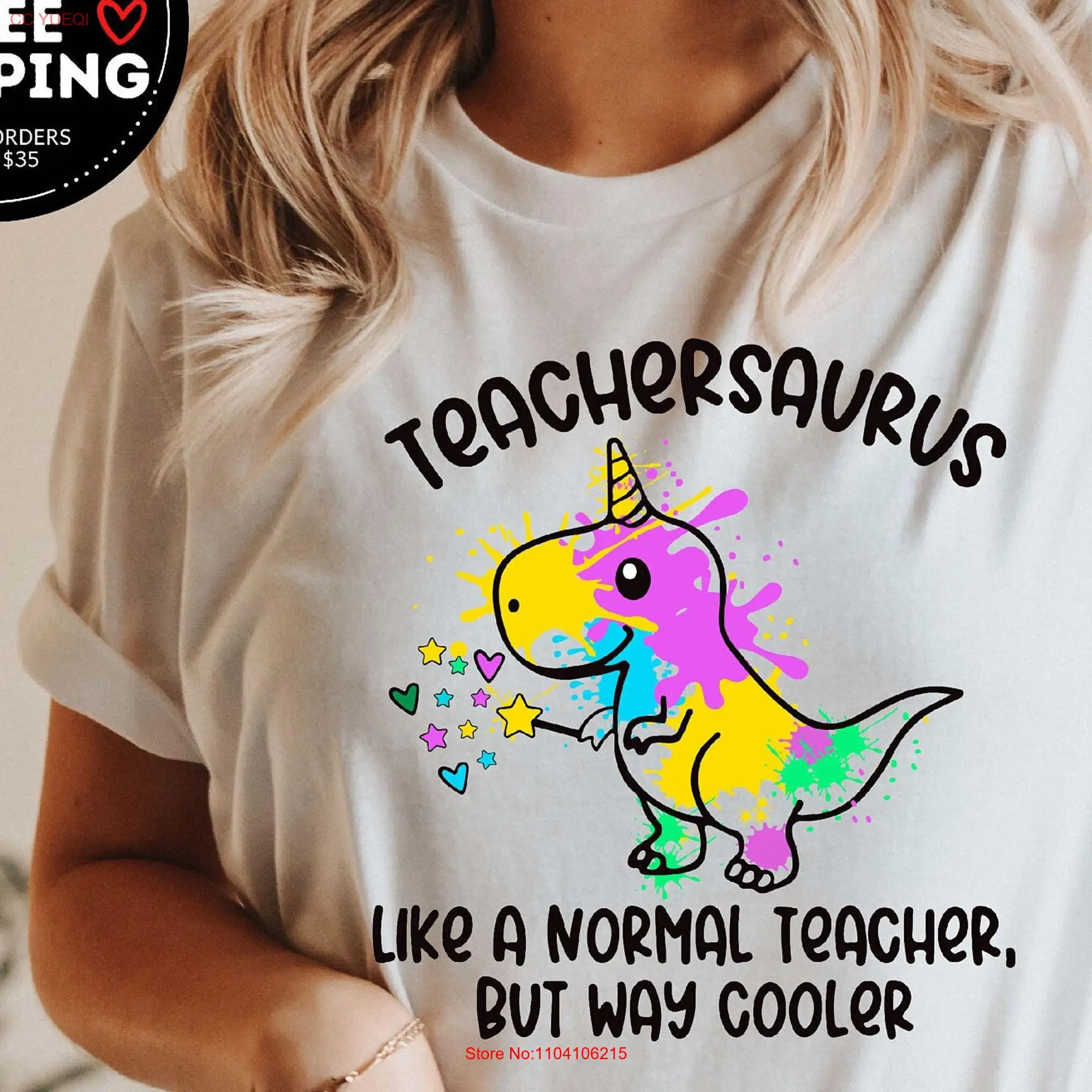 Teachersaurus Like Normal Teacher But Way Cooler Dinosaur T Shirt Appreciation Inspirational For long or short sleeves