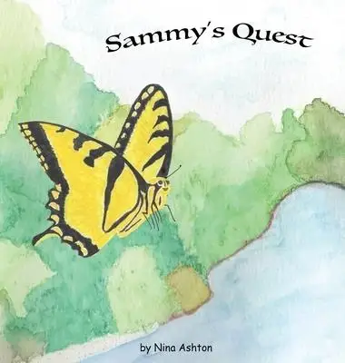 Sammy's Quest: Book 1 dari 2: Tales from Gramma's Garden