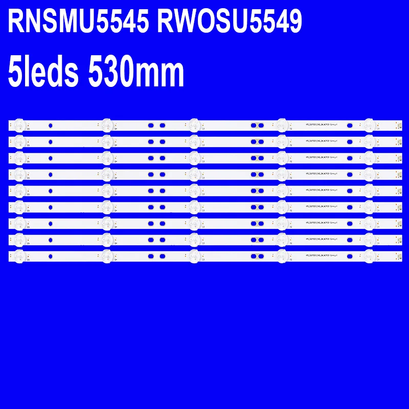 

LED Strip for K55DLY8US RNSMU5545 RWOSU5549 KS5500SM4K ND55KS4300S HRS_SQY55D3_5X9_2W 5544U HV550QUB-F5A RCA