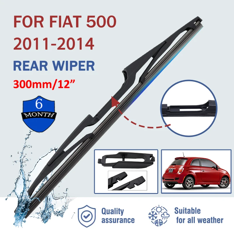 

12" Car Rear Windshield Soft Rubber Wiper HD Quiet Automotive Wiper Car Accessories For Fiat 500 2011-2014