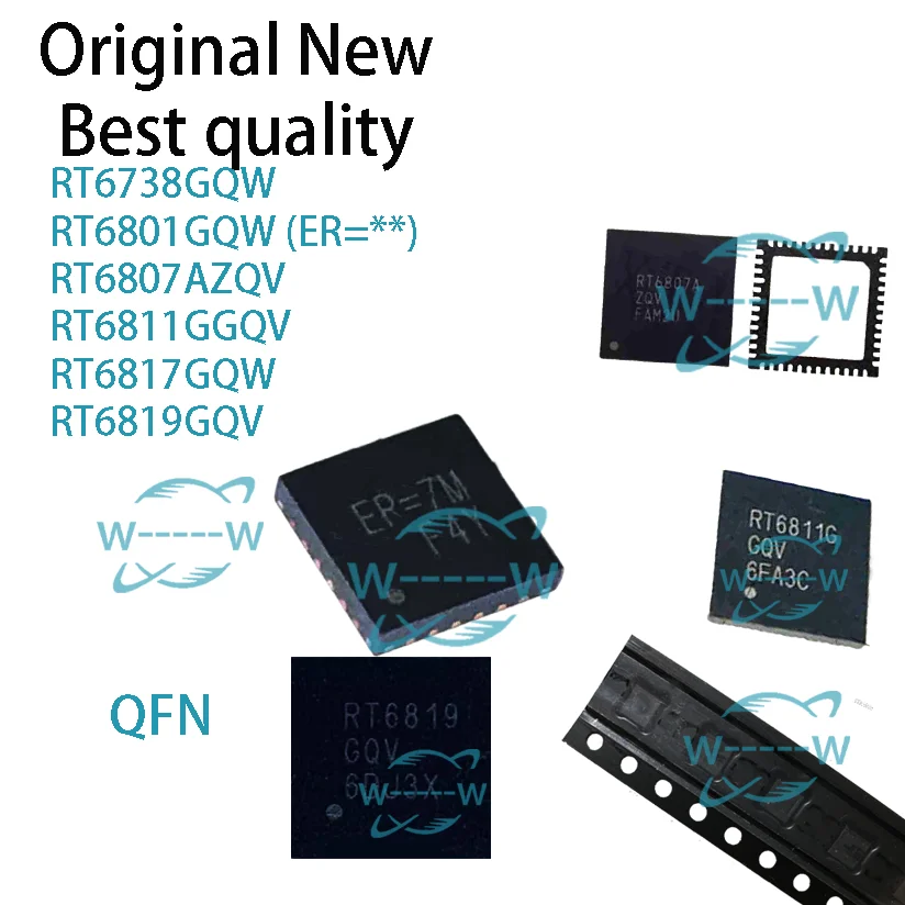 

5 PCS) RT6738GQW RT6801GQW ER= RT6807AZQV RT6807A RT6811GGQV RT6811G RT6817GQW RT6817 RT6819GQV RT6819 RT6738 RT6801 QFN IC CHIP