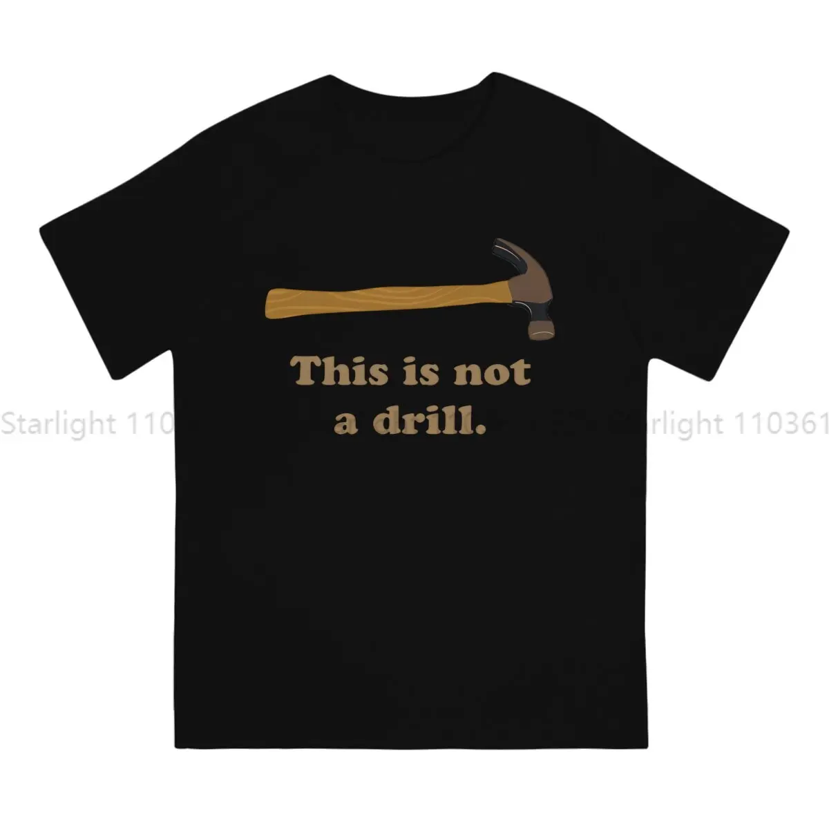 Hammer This Is Not A Drill TShirt For Male Engineer Clothing Fashion T Shirt Comfortable