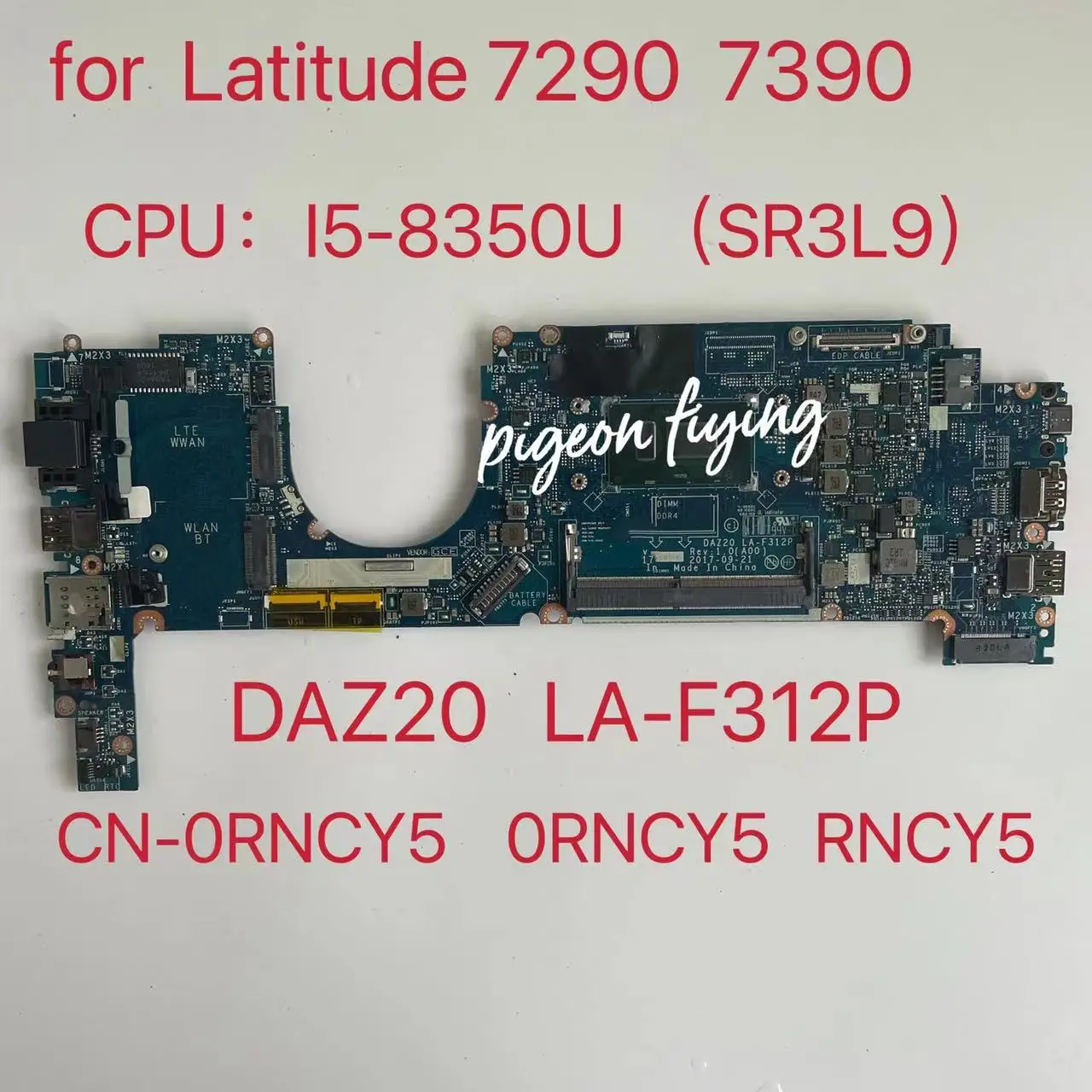 

for Dell Latitude 7290 7390 Laptop Motherboard With I5-8350U SR3L9 DDR4 0RNCY5 CN-0RNCY5 DAZ20 LA-F312P Mainboard