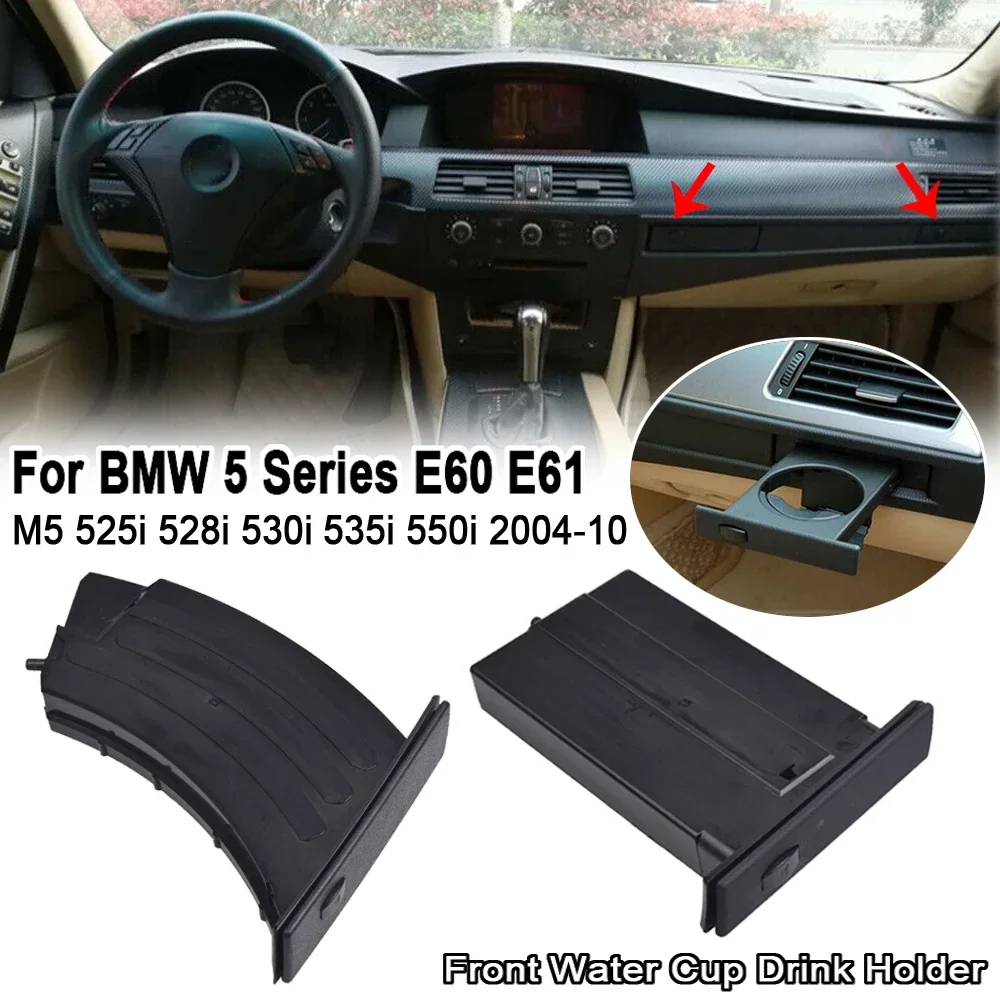 For BMW E60 525 528 530 535 2003 2004 2005-2010 Front Driver Left Side Drink Cup Holder Black 51459125622 51459125626