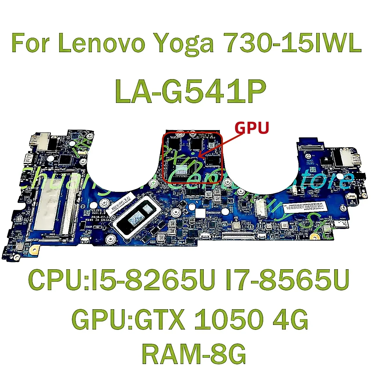 For Lenovo Yoga 730-15IWL Laptop motherboard LA-G541P with CPU: I5-8265U I7-8565U GPU: GTX 1050 4G RAM-8G 100% Tested Fully Work