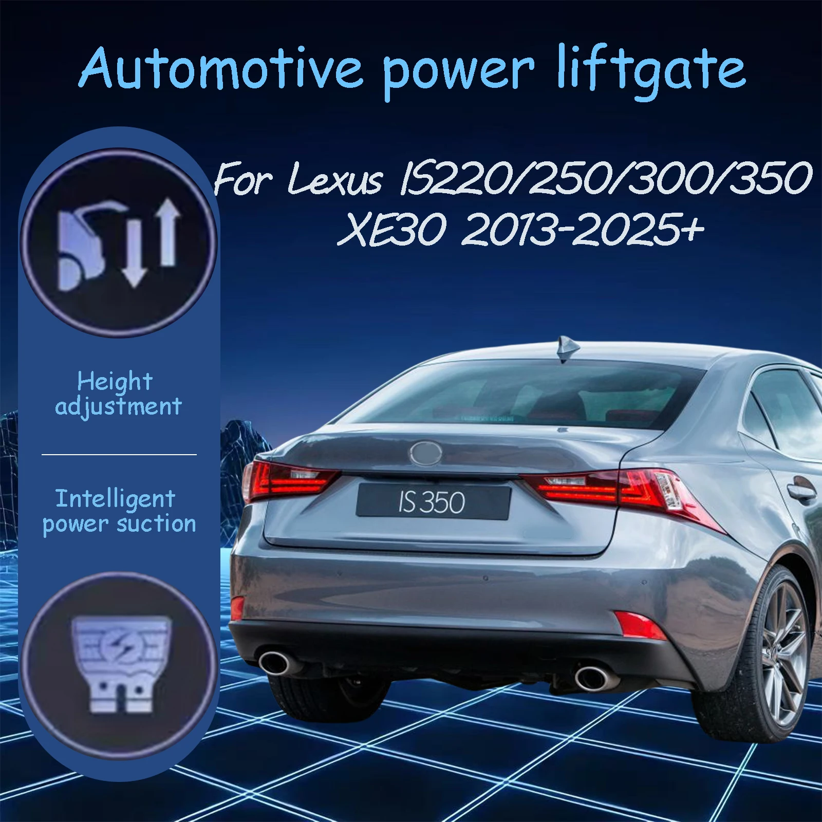 

Для Lexus IS220/250/300/350 XE30 2013-2025 + электрические автоматические всасывающие замки задней двери, подходящая система модификации багажника