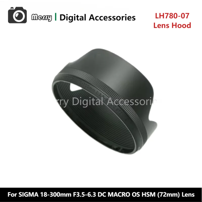 New Original Genuine Front Lens Hood LH780-07 For SIGMA 18-300mm F3.5-6.3 DC MACRO OS HSM (72mm) Lens