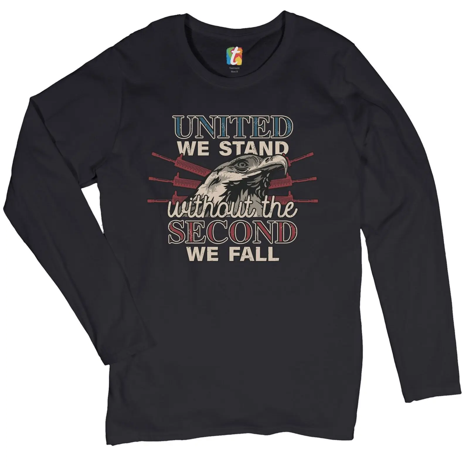 

United We Stand Women's Long Sleeve T-shirt 2nd Amendment Patriotic Gun Owner