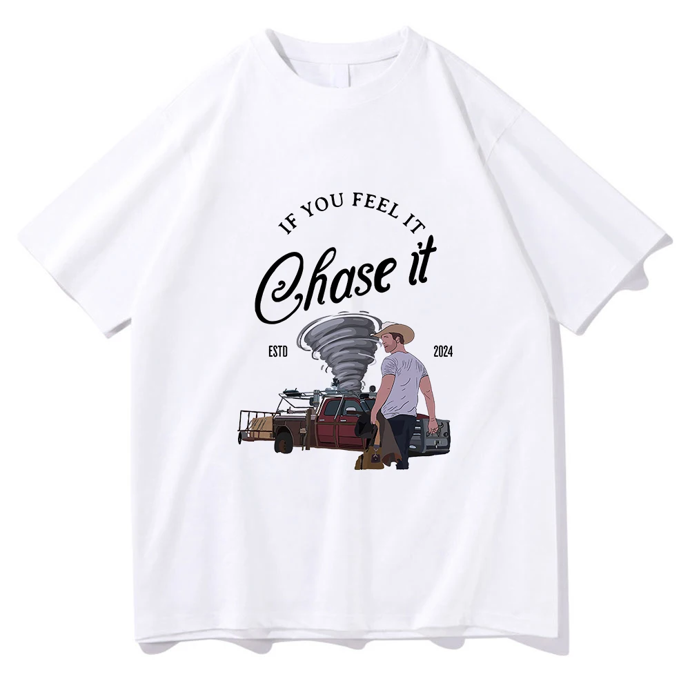 If You Feel It Chase It T Shirt Twisters Movie Men/women Clothing Harajuku Summer Tops Vintage Unisex Cotton Graphic T Shirts