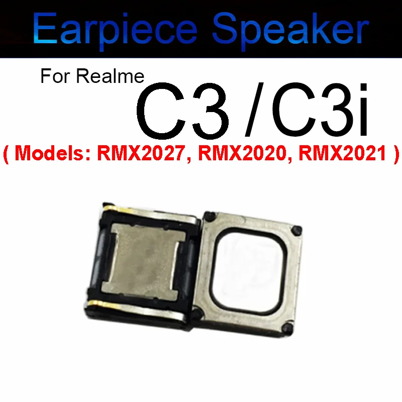 Earpiece Speaker For OPPO Realme C1 C2 C3 C11 C12 C15 C17 C20 C21 C21Y C25 C25S C25Y C30 C31 C33 C35 Earphone Buzzer Ringer Part