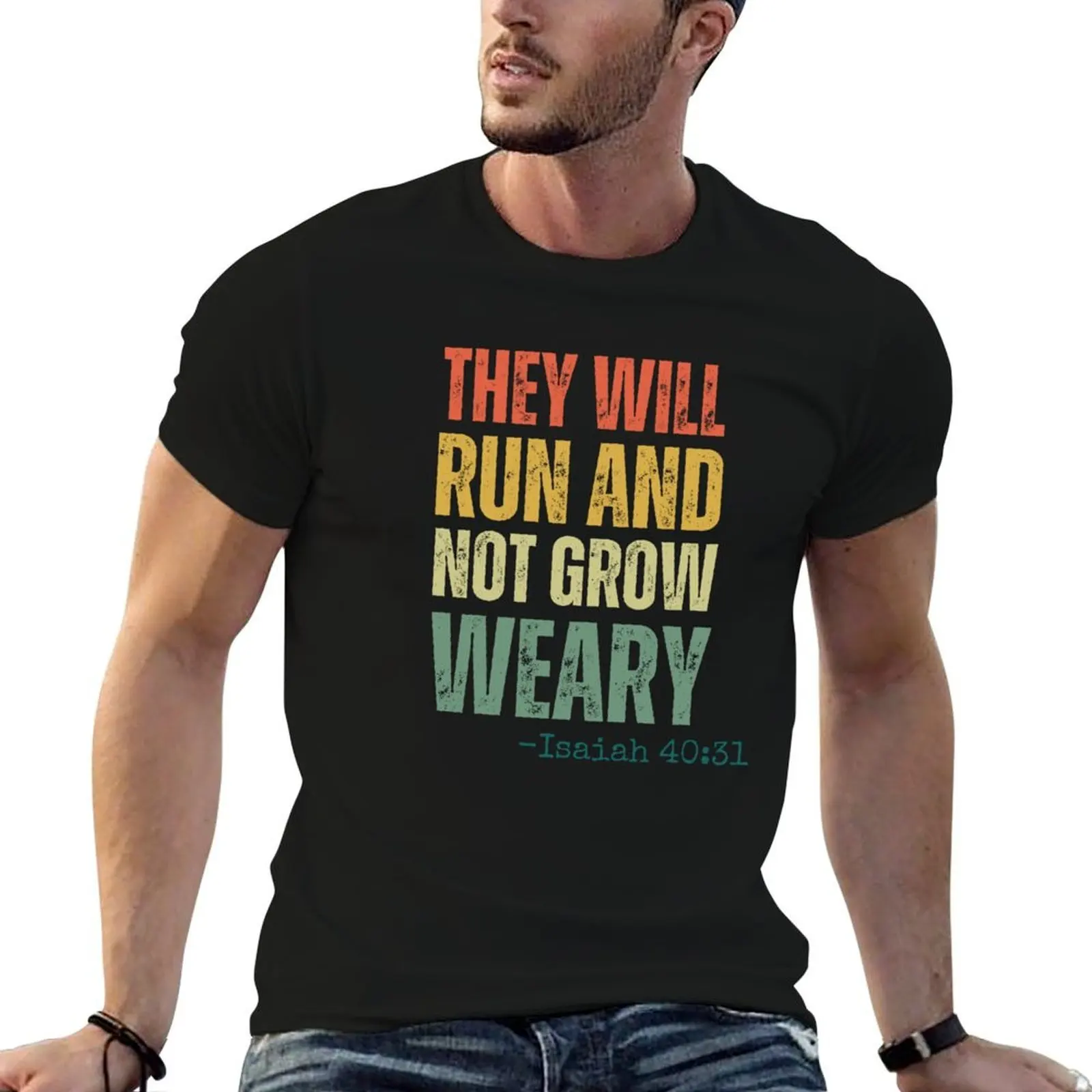 They will Run and not Grow Weary runner Isaiah 40:31 faith T-Shirt Fashion Simple Casual Tee Shirt