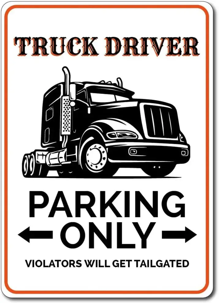 Truck Driver Gift, Truck Driver Parking Sign, Semi Truck Decor, Semi Truck Sign, Truck Driver Sign, Trucker Gift Quality Metal S