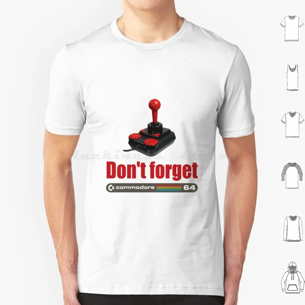 Don't Forget-Commodore 64 T Shirt 6xl Cotton Cool Tee Dont Forget Commodore 64 Computer Games Old Retro Tape Many Years Machine