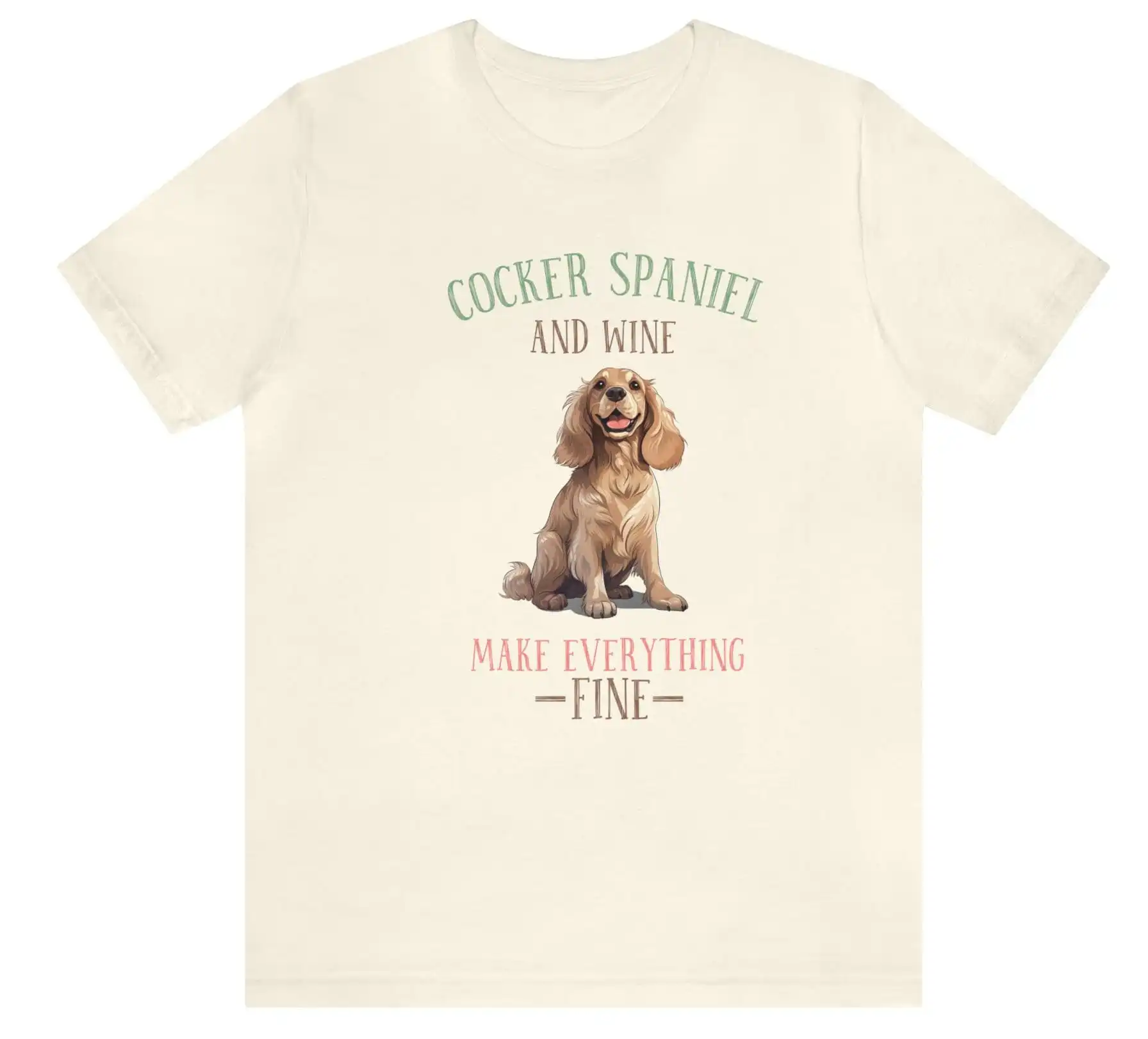 Cocker Spaniel and Wine Lovers T Shirt Funny Dog Lover