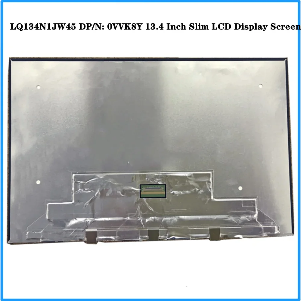 LQ134N1JW45 DP/N: 0VVK8Y 13.4 Inch Slim LCD Display IPS Screen Panel FHD 1920x1200 Non-touch