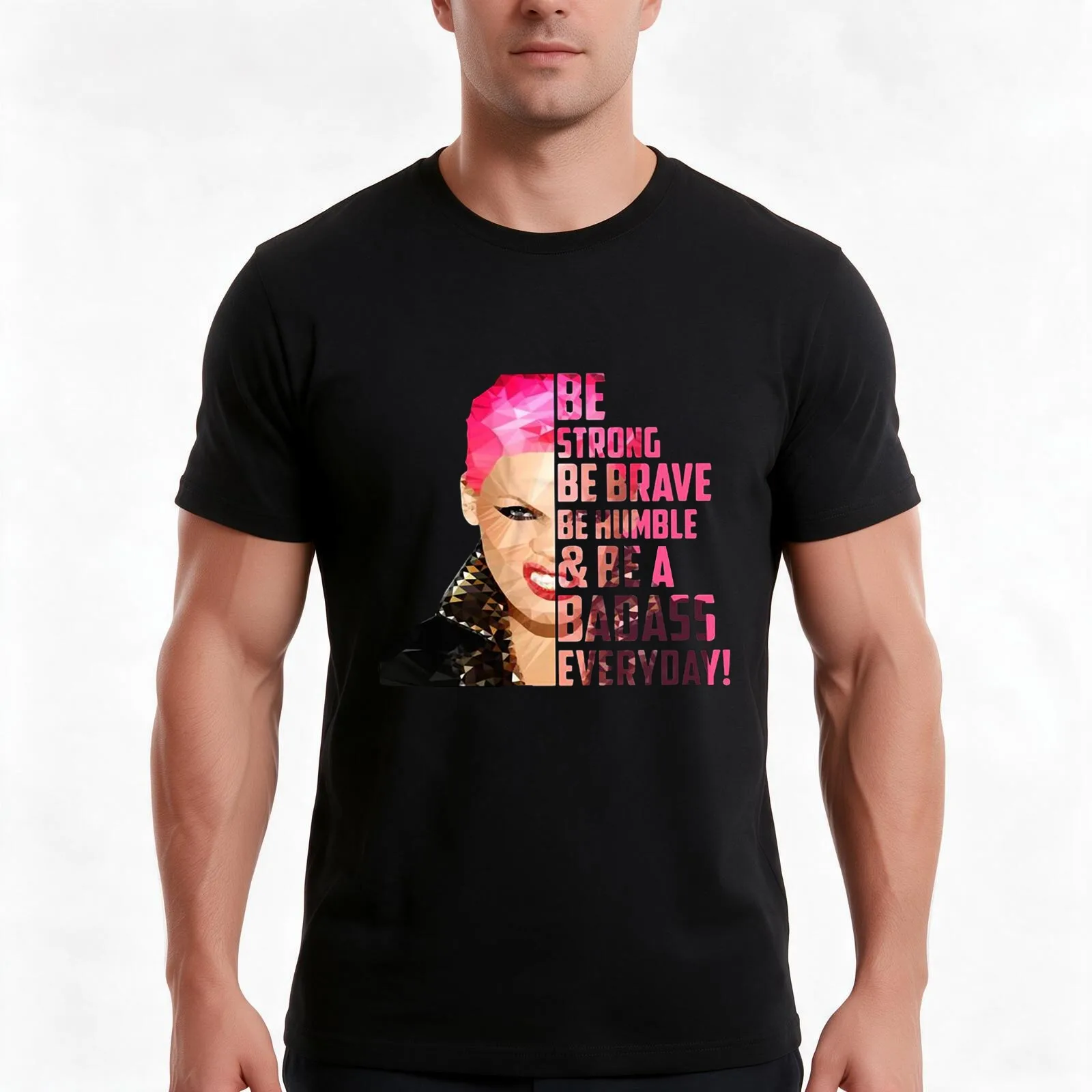 Everyday Pink be strong be brave be humble & a badass everyday shirt - Copy T-Shirt Summer Casual Cotton Tee Unisex Men Women