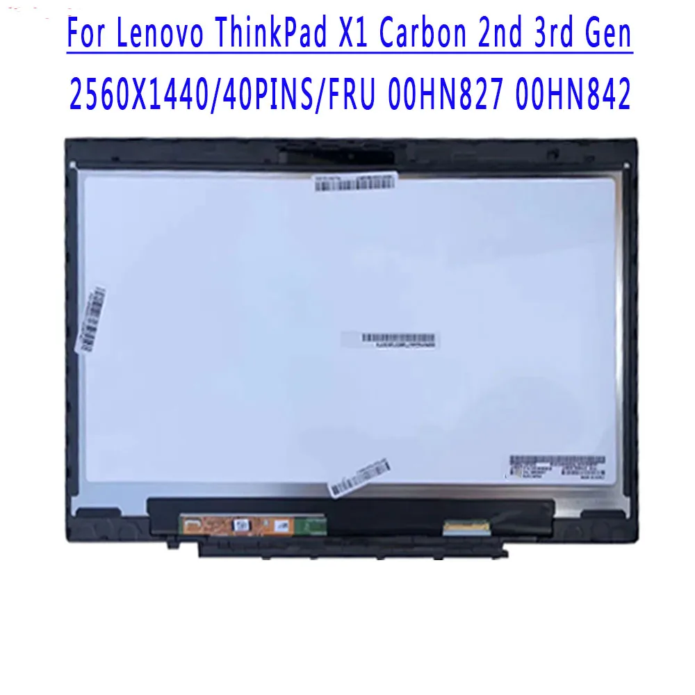 FRU 00HN827 00HN842 14.0 inch 2560x1440 IPS QHD 40PINS EDP 60HZ LCD Screen Assembly With Touch For Lenovo X1 Carbon 2nd 3rd