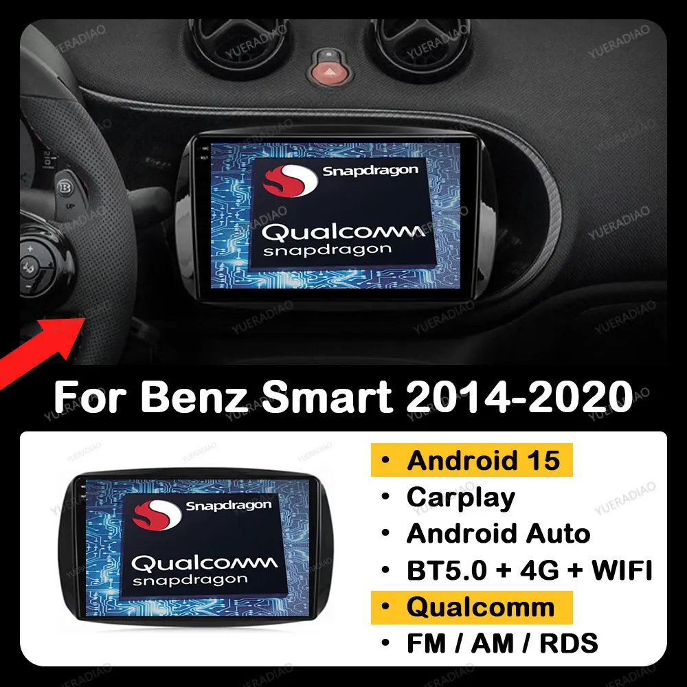 

Android 15 Car Radio For Mercedes Benz Smart 453 Fortwo 2014 - 2020 Qualcomm 4G WIFI Multimedia Video Player GPS NAVI 2DIN BT