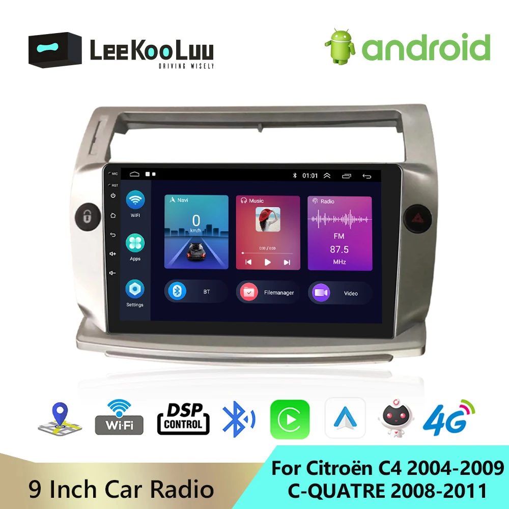 

LeeKooLuu 2 Din Android Car Radio GPS Multimedia Player Stereo 4G WiFi DSP Carplay For Citroën C4 2004-2009/C-QUATRE 2008-2011