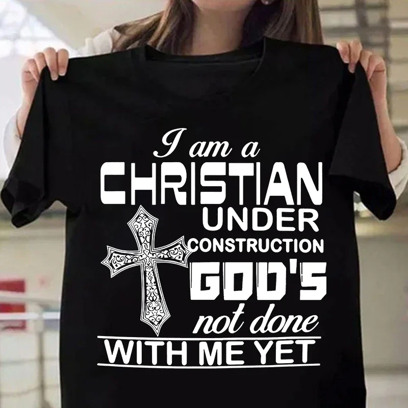 Camiseta de manga corta para hombre y mujer, camisa con estampado de letras "I Am A Cristiano en construcción", No Done With Me yet"