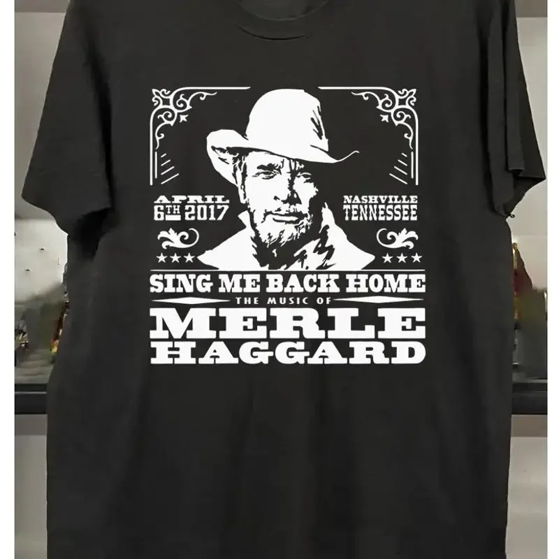 Camiseta de algodón Merle Haggard Sing Me Back Home