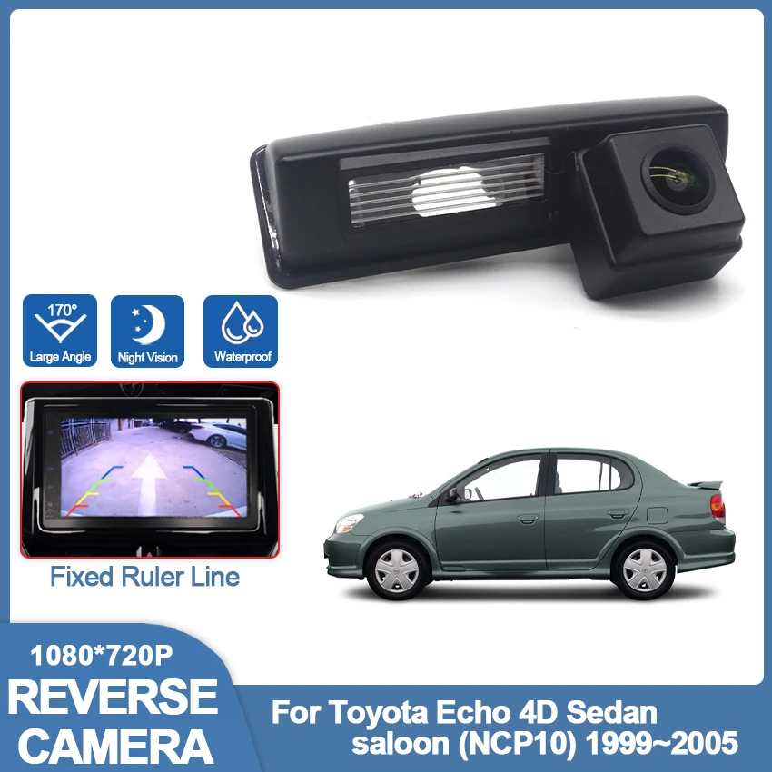 

Rear view camera For Toyota Echo 4D Sedan saloon (NCP10) 1999 2000 2001 2002 2003 2004 2005 CCD HD Night Vision parking Camera