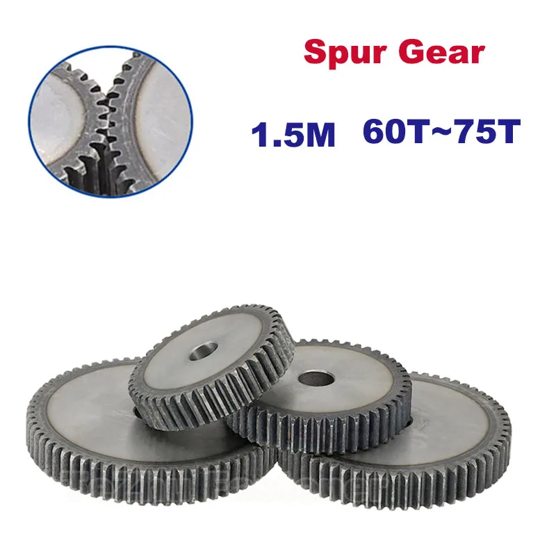 1Pc Spur Gear Cylindrical Gear 1.5M-60T/61T/62T/63T/64T/65T/66T/67T/68T/69T/70T/71T/72T/73T/74T/75T Flat Gear Transmission Parts