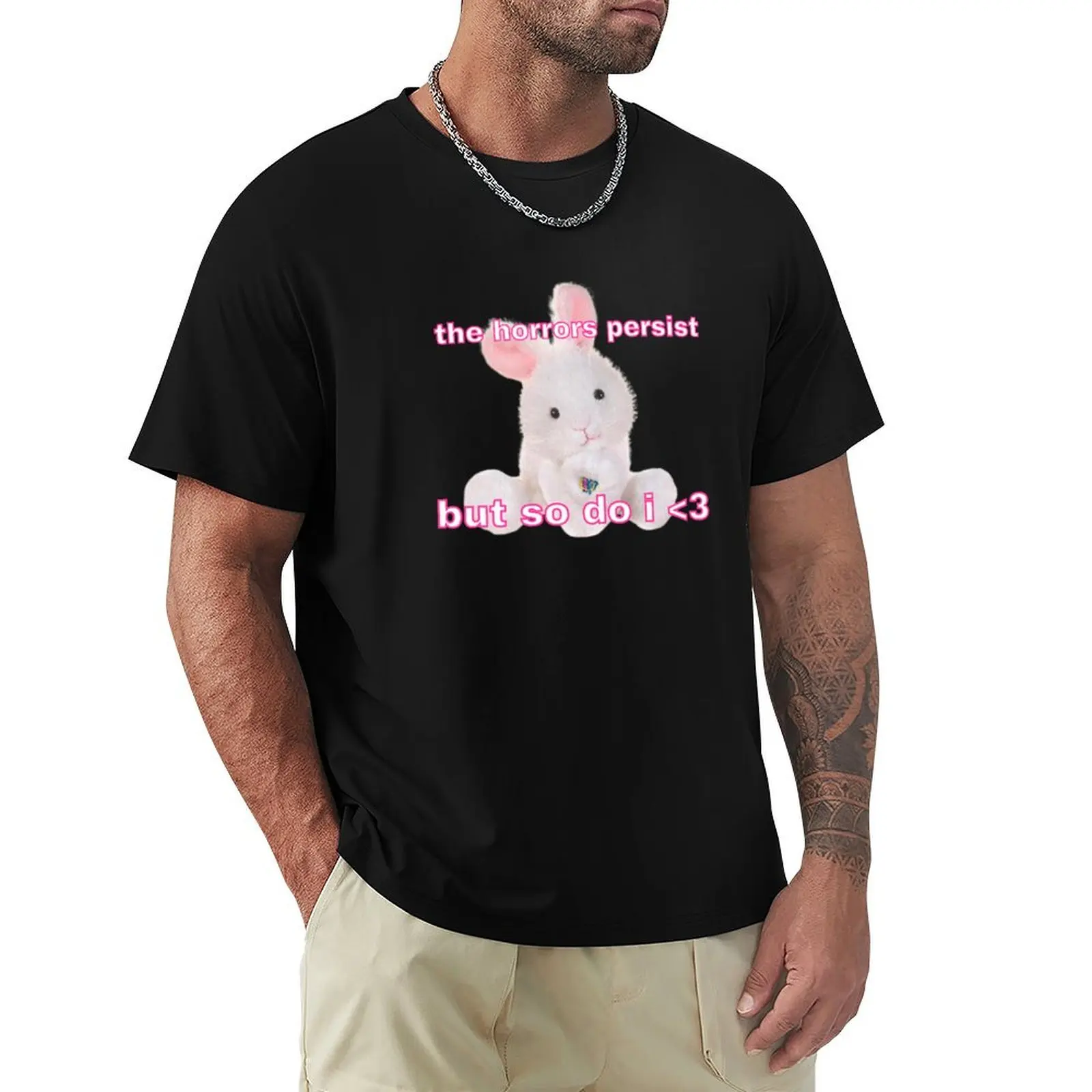the horrors persist but so do i <3 T-Shirt Basic Simple Design Short Sleeve Shirt