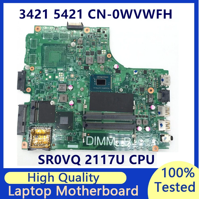 

CN-0WVWFH 0WVWFH WVWFH Mainboard For DELL 3421 5421 Laptop Motherboard With SR0VQ 2117U CPU 12204-1 100%Full Tested Working Well