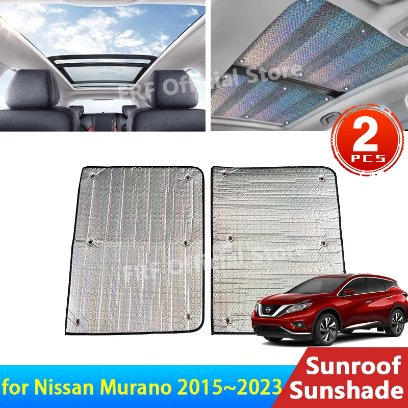 For Nissan Murano 2015~2023 2022 2021 2020 2019 2018 2016 Accessories Sunroof Sunshade Roof Sunscreen Heat Insulation Windscreen