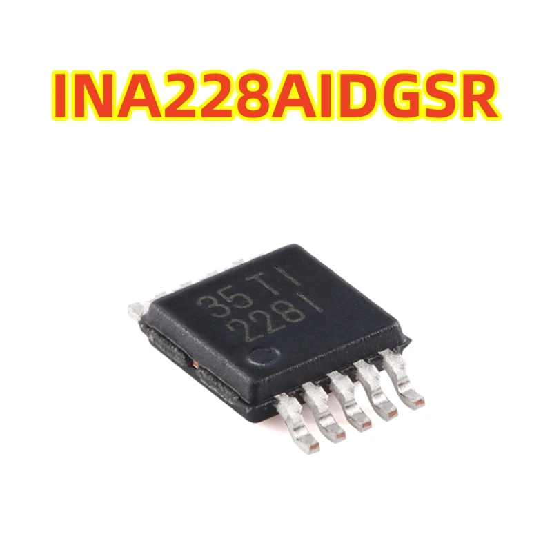 INA228AIDGSR الأصلي، الشاشة الحريرية: 228I VSSOP-10 مع وظيفة التنبيه، تيار الإخراج/شاشة الشحن، شريحة جديدة 100%
