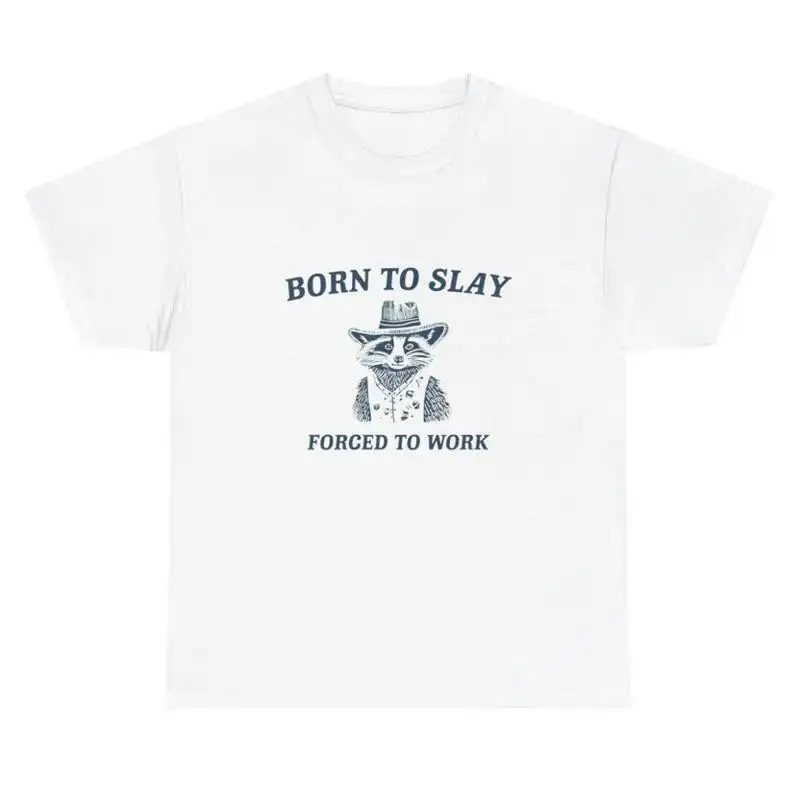 Born To Slay T Shirt Raccoon Meme Drawing T Shirt