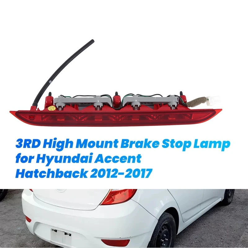 927001R200 Car Third 3RD High Mount Brake Stop Lamp For Hyundai Accent Hatchback 2012-2017 92700-1R200 Brake Tail Light