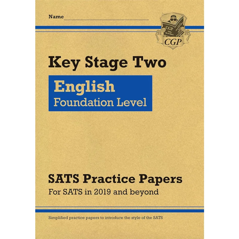 

KS2 English Targeted SATS Practice Papers Foundation Level For The 2025 Tests CGP TEAM 9781789081268