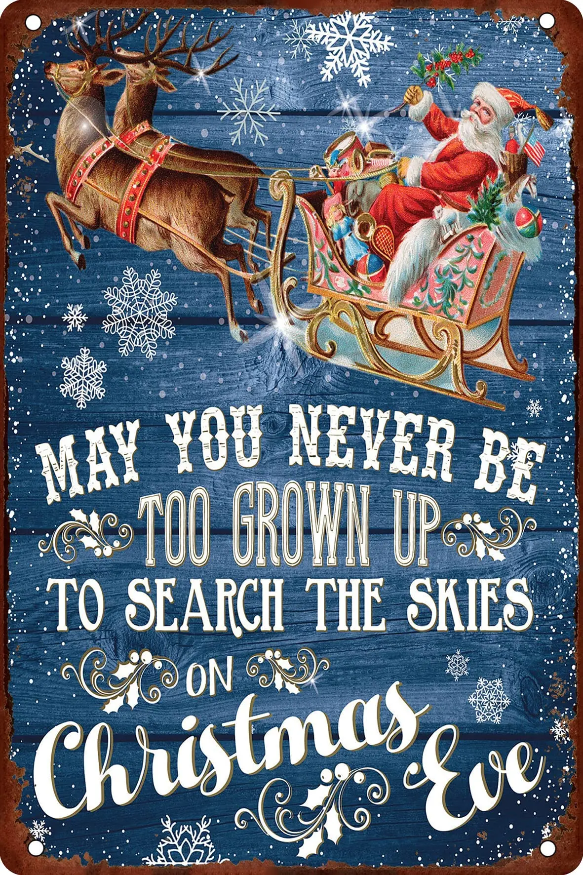 May You Never Be Too Grown Up to Search The Skies On Christmas Eve Metal Tin Sign  Christmas Signs Vintage House Bar Cafe Office