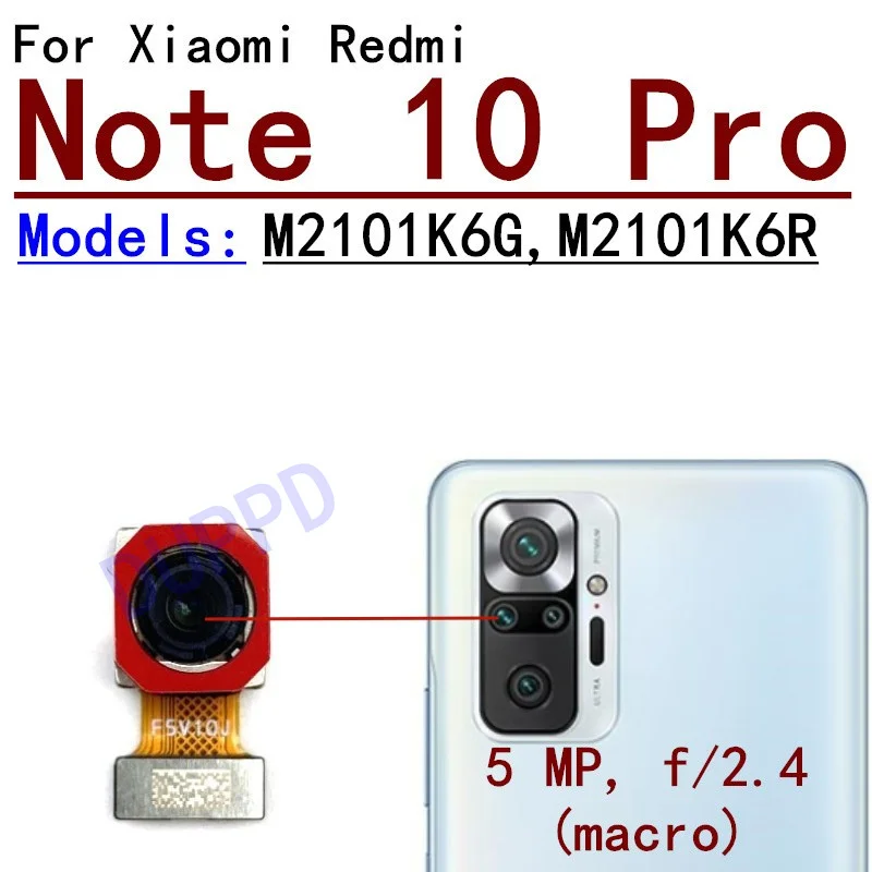 Front Rear Main Camera For Xiaomi Redmi Note 10 Pro Front Selfie Facing Back Main Macro Depth Camera Flex Cable Parts