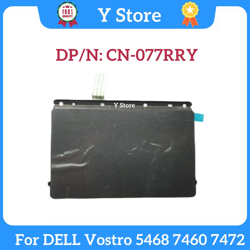 

Новый оригинальный магазин Y Store для ноутбука Dell Vostro 5468 7460 7472 Сенсорная панель Мышь плата 077RRY 77RRY Быстрая доставка