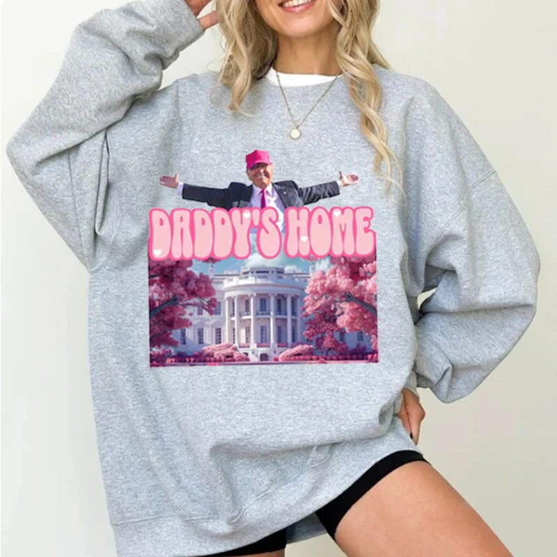 Pullover oversize Daddy's Home, White House Trump 2024, bluza, zabawny Trump, prezenty dla gadżetów, miłośnicy trąbków, trump 45 47, we wygraj