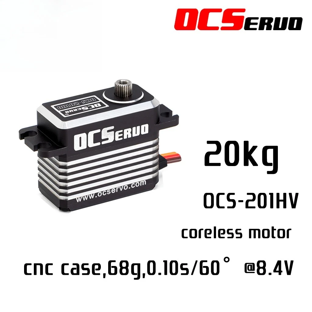 

OCS-201HV 8.4V 20kg.cm 68g 0.10S/60° Coreless Motor High Torque Servo Steel Gear All CNC Case Waterproof
