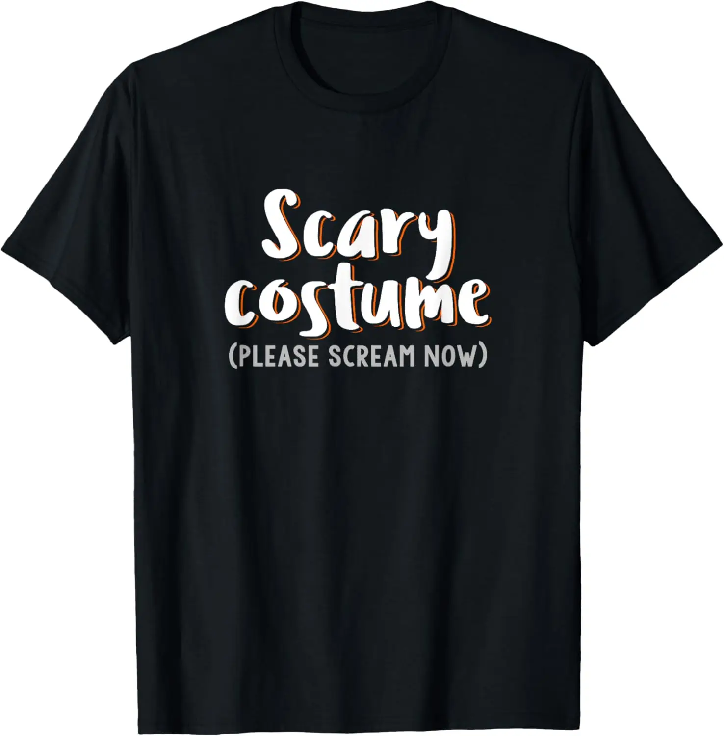 

Scary Costume Please Scream Now funny Halloween scarey shirt
