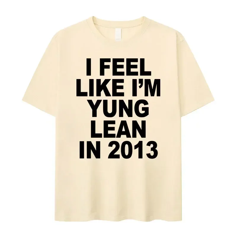 أشعر وكأنني يونغ لين في عام 2013 تي شيرت مطبوع عليه حروف للنساء تي شيرت عصري غير رسمي عالي الجودة تي شيرت كبير جدًا