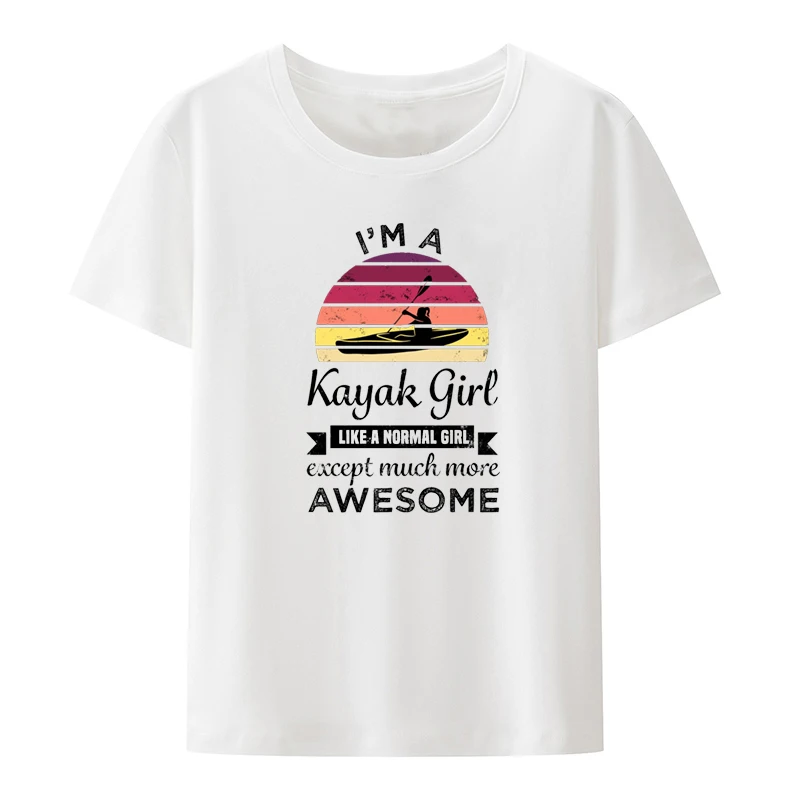 Kayaking Kayak Girl Gift Printed T-shirt Funny Tee O-neck Popular Pattern Unique Student Graphic Tshirts Blouse Otaku Streetwear