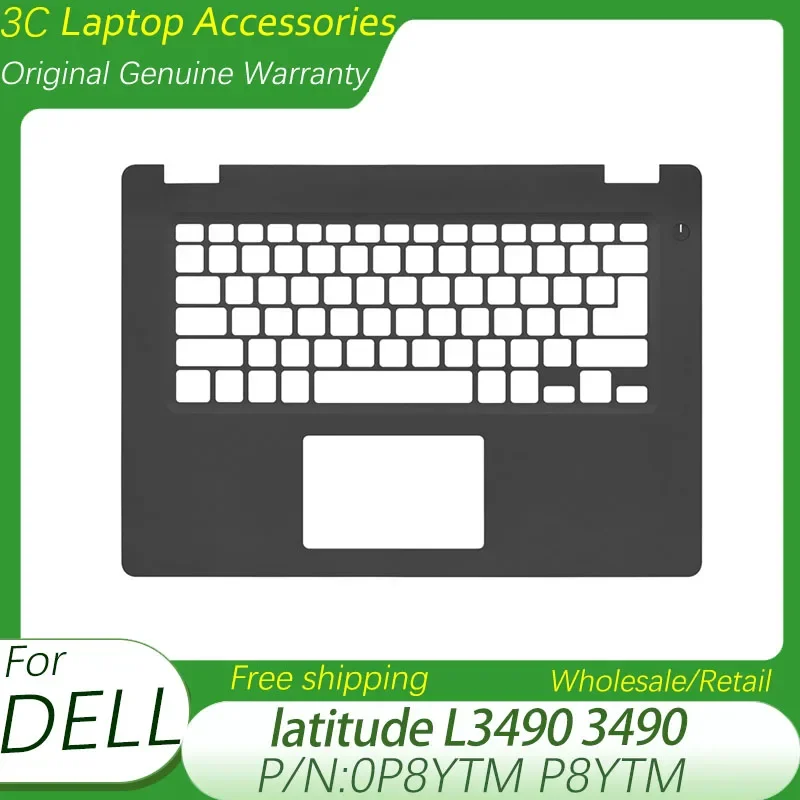 

New Original For DELL Latitude 3490 E3490 L3490 Laptop Palmrest Upper Case Top Cove Replacement Shell 0P8YTM P8YTM