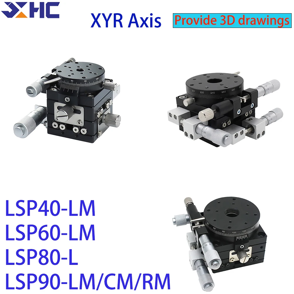 

XYR Axis 40 60 80 90mm LSP40-LM LSP60-LM LSP80-L LSP90-LM Sliding Table Displacement Platform 360 Degree Rotation Precision