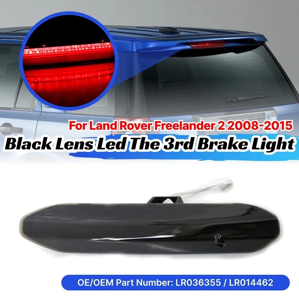 LR036355 Brake Light Rear High Mount Stop Parking Lamp Parts Fit For Land Rover Freelander 2 LR2 2007-2015 Car Lights