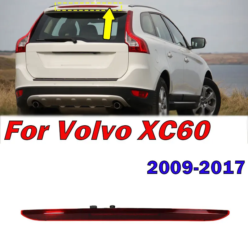 Exterior Accessories For Volvo XC60 2009 2010 2011 2012-2017 Car Rear High Mount Stop Lamp 3rd Additional Brake Lights 31420367